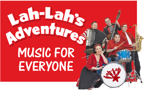 Lah-Lah’s Adventures: Music for Everyone